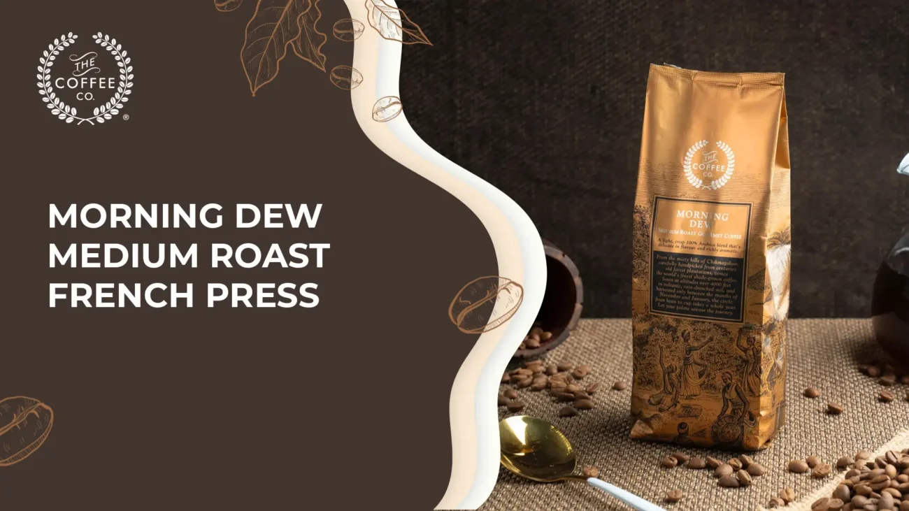 MORNING DEW MEDIUM ROAST FRENCH PRESS_