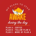 My Plans to Stay Awake during the Day - Button Badge - Image 4