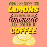 When Life Gives You Lemons - Button Badge - Image 4