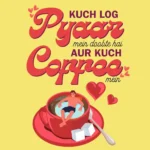 Kuch Log Pyaar Mey Doobte hai - Button Badge - Image 4