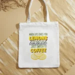 When Life Gives You Lemons - Tote Bag - Image 2