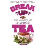 So Why Did You'll Break Up? - Tote Bag - Image 3