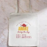 My Plans to Stay Awake during the Day - Tote Bag - Image 2
